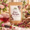 Her Reign | Women’s Botanical Herbal Tea